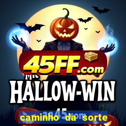 caminho da sorte esporte net
